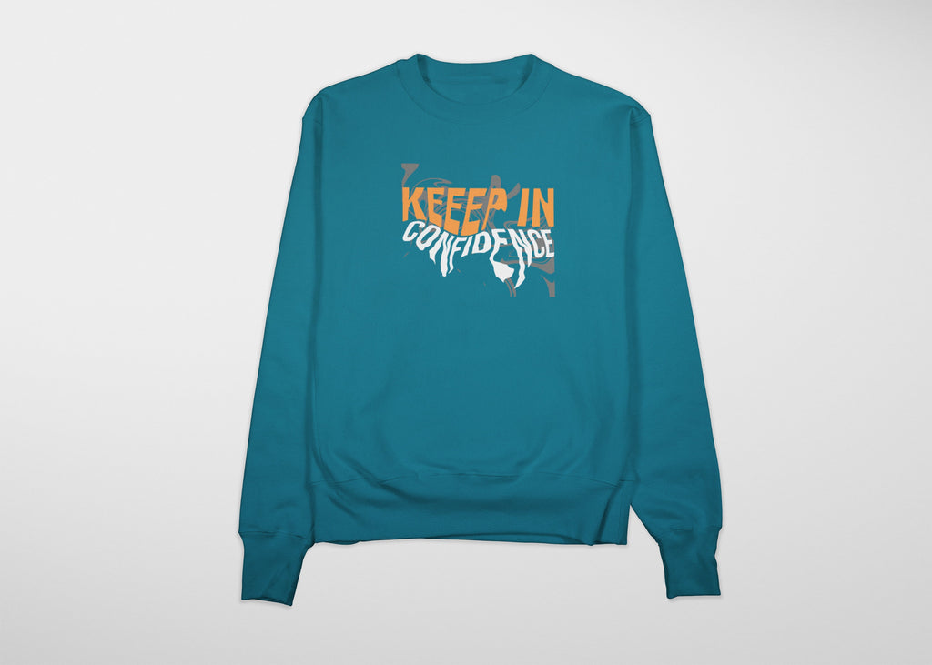 CONFIDENCE Premium Sweatshirt (Vrystal Teal)
